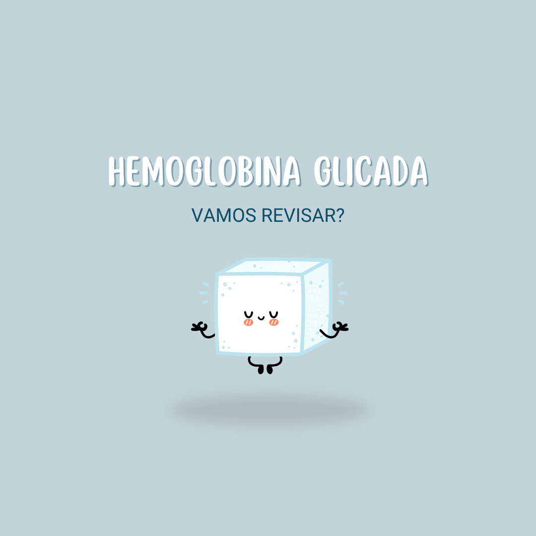 O que é hemoglobina glicada? Por que é importante?